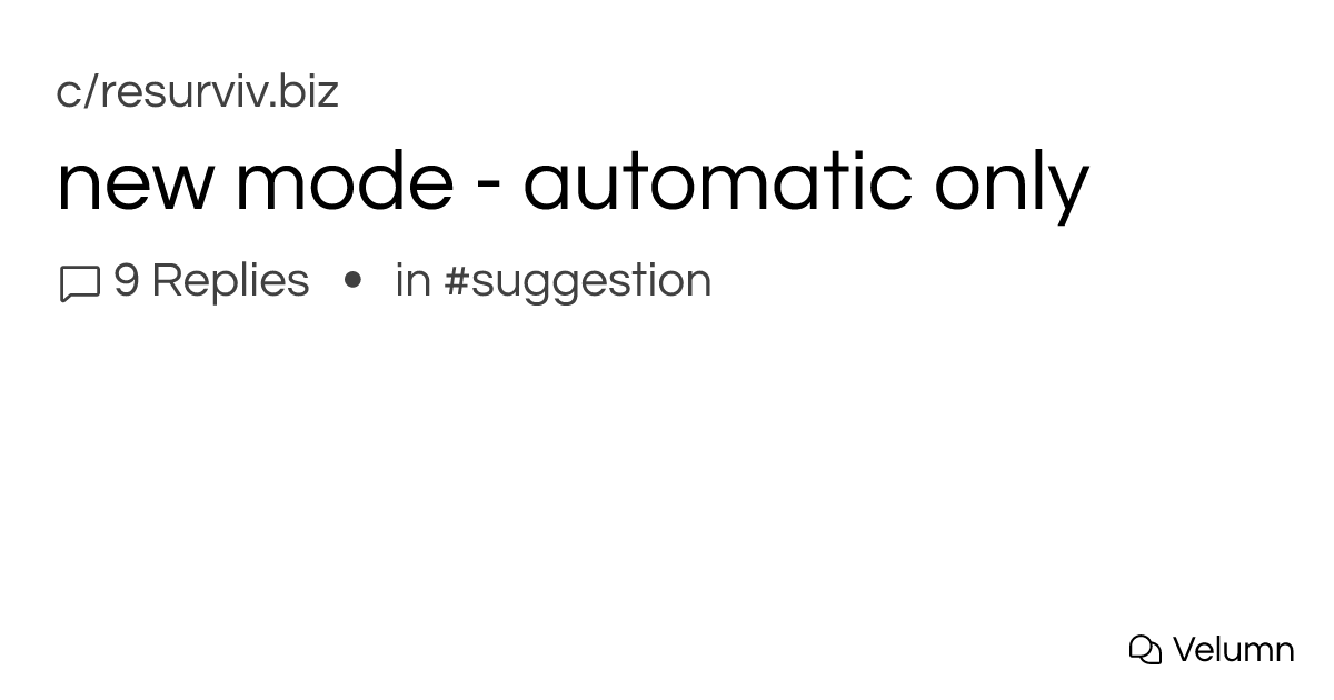 new mode - automatic only